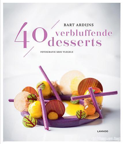 Bart Ardijns, 40 verbluffende desserts